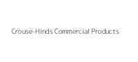 Crouse-Hinds Commercial Products